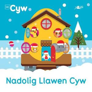 Llyfr Nadolig Llawen Cyw - Cyw a'i Ffrindiau
