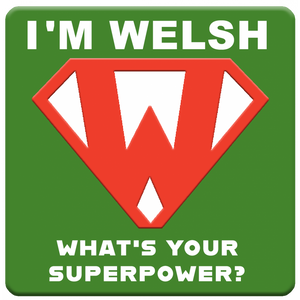 Mat Diod "I'm Welsh, What's Your Superpower?"